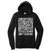 DonT Scan Me! Qr Scan Me Joke Funny Middle Finger Women's Pullover Hoodie