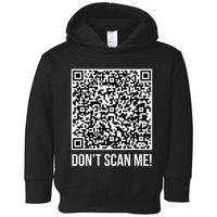DonT Scan Me! Qr Scan Me Joke Funny Middle Finger Toddler Hoodie