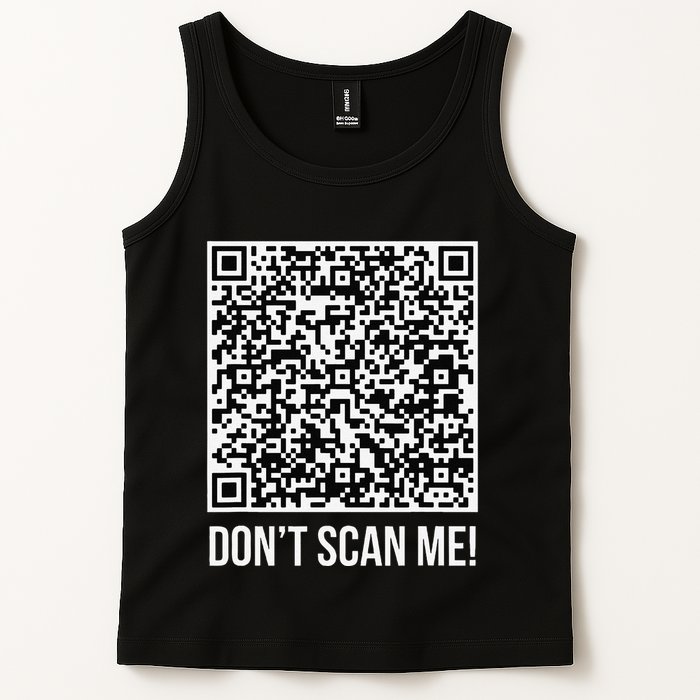 DonT Scan Me! Qr Scan Me Joke Funny Middle Finger Tank Top