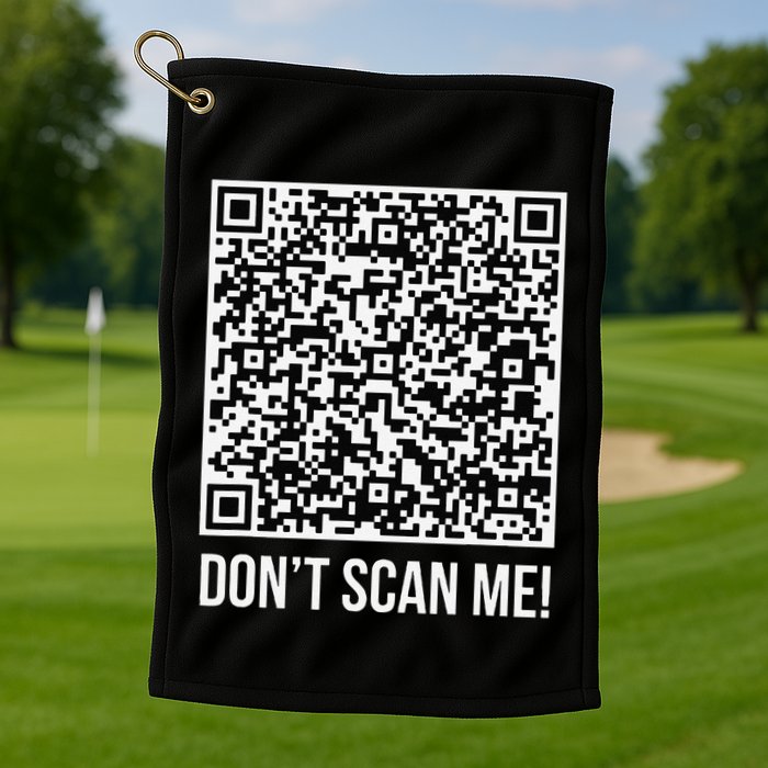 DonT Scan Me! Qr Scan Me Joke Funny Middle Finger Golf Towel