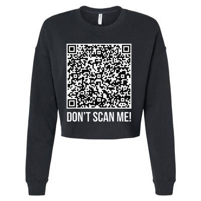 DonT Scan Me! Qr Scan Me Joke Funny Middle Finger Cropped Pullover Crew