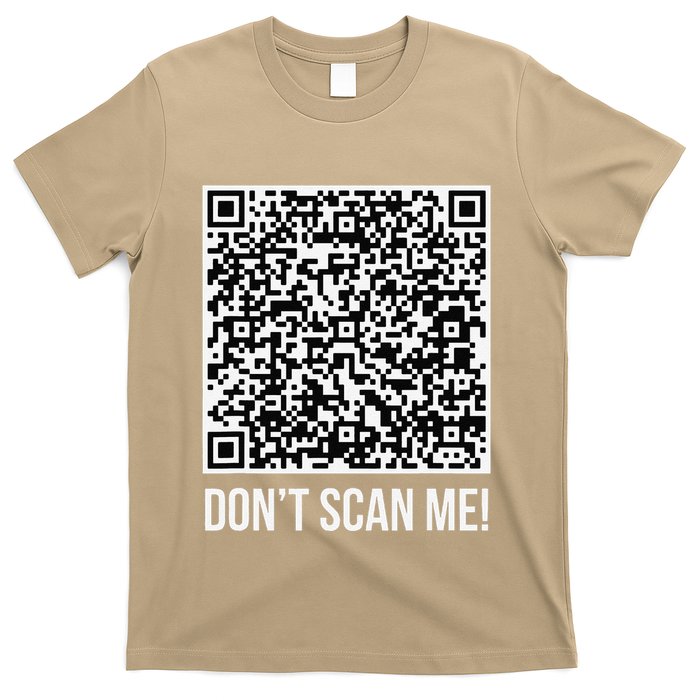 DonT Scan Me! Qr Scan Me Joke Funny Middle Finger T-Shirt