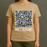 DonT Scan Me! Qr Scan Me Joke Funny Middle Finger T-Shirt