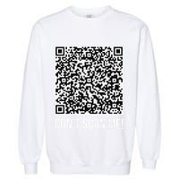 DonT Scan Me! Qr Scan Me Joke Funny Middle Finger Garment-Dyed Sweatshirt