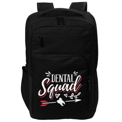 Dental Squad Meaningful Gift Impact Tech Backpack