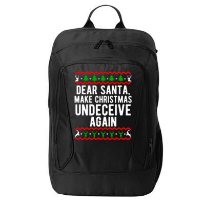 Dear Santa Make Christmas Undeceive Again Funny Gift City Backpack