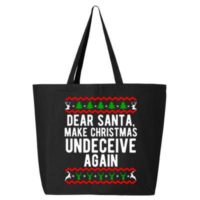 Dear Santa Make Christmas Undeceive Again Funny Gift 25L Jumbo Tote