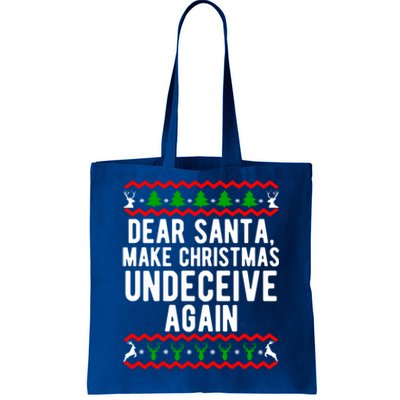 Dear Santa Make Christmas Undeceive Again Funny Gift Tote Bag