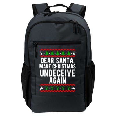 Dear Santa Make Christmas Undeceive Again Funny Gift Daily Commute Backpack