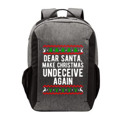 Dear Santa Make Christmas Undeceive Again Funny Gift Vector Backpack