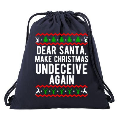 Dear Santa Make Christmas Undeceive Again Funny Gift Drawstring Bag