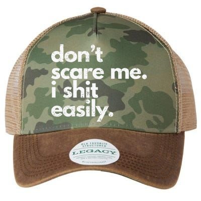 DonT Scare Me I Shit Easily Funny Sarcasm Quote Legacy Tie Dye Trucker Hat