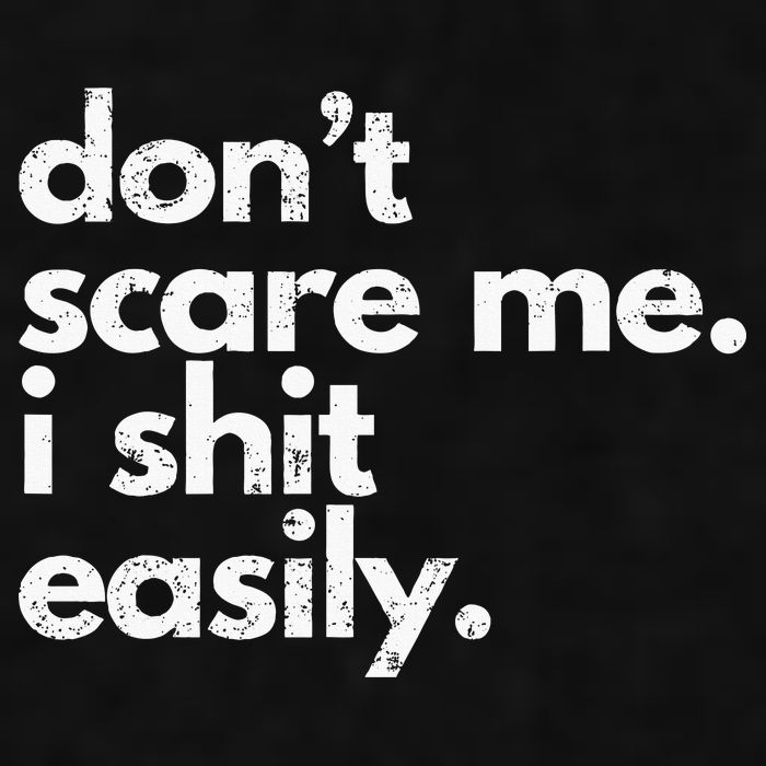 DonT Scare Me I Shit Easily Funny Sarcasm Quote Ladies PosiCharge Tri-Blend Wicking Tank