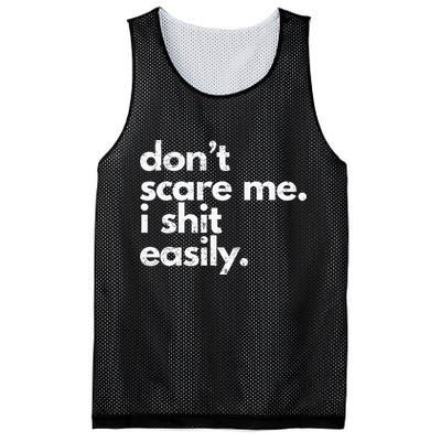 DonT Scare Me I Shit Easily Funny Sarcasm Quote Mesh Reversible Basketball Jersey Tank