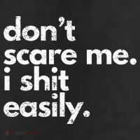 DonT Scare Me I Shit Easily Funny Sarcasm Quote Golf Towel