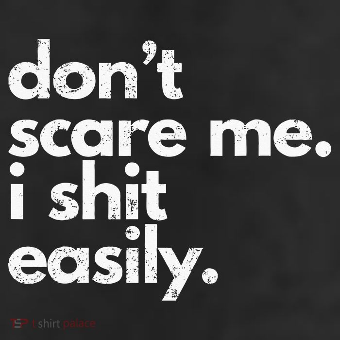 DonT Scare Me I Shit Easily Funny Sarcasm Quote Golf Towel