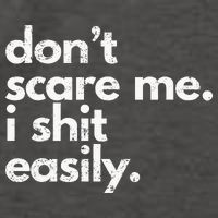 DonT Scare Me I Shit Easily Funny Sarcasm Quote Vector Backpack
