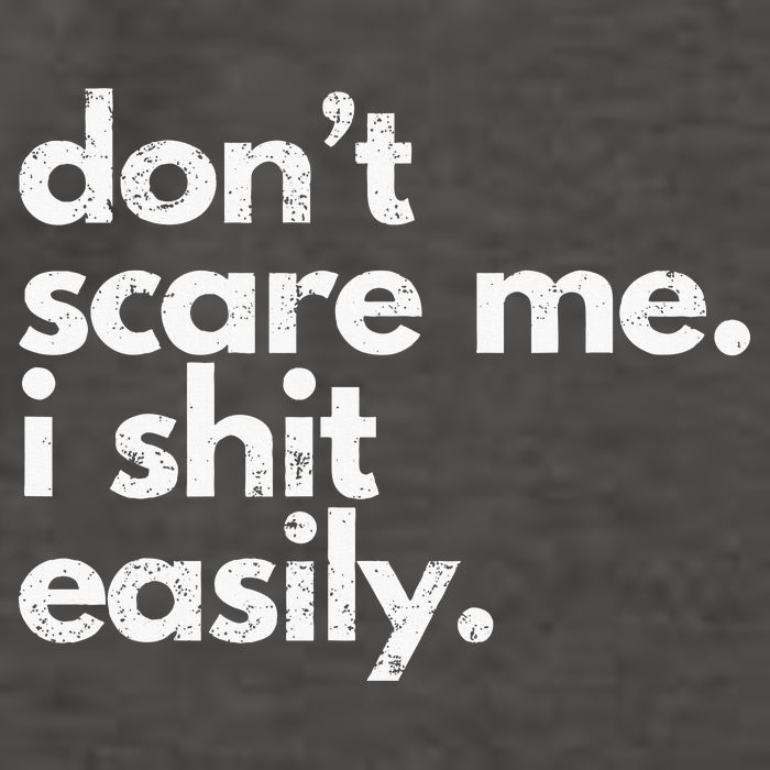 DonT Scare Me I Shit Easily Funny Sarcasm Quote Vector Backpack