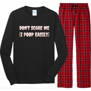 Don't Scare Me I Poop Easily Funny Halloween Joke Costume Long Sleeve Pajama Set