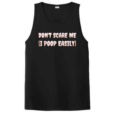 Don't Scare Me I Poop Easily Funny Halloween Joke Costume PosiCharge Competitor Tank