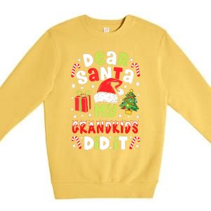 Dear Santa My Grandkids Did It Candy Canes Funny Christmas Premium Crewneck Sweatshirt