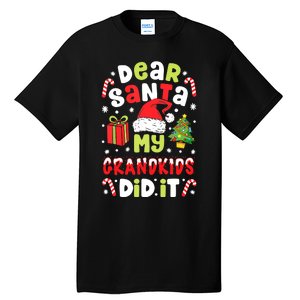 Dear Santa My Grandkids Did It Candy Canes Funny Christmas Tall T-Shirt