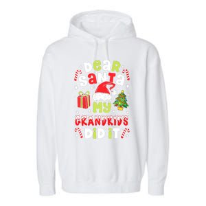 Dear Santa My Grandkids Did It Candy Canes Funny Christmas Garment-Dyed Fleece Hoodie