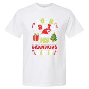 Dear Santa My Grandkids Did It Candy Canes Funny Christmas Garment-Dyed Heavyweight T-Shirt