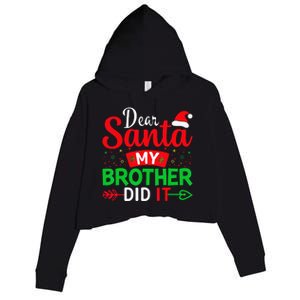 Dear Santa My Brother Did It Crop Fleece Hoodie