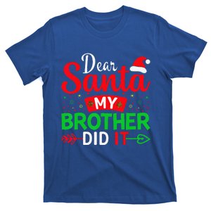 Dear Santa My Brother Did It T-Shirt