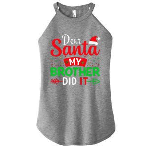 Dear Santa My Brother Did It Women's Perfect Tri Rocker Tank