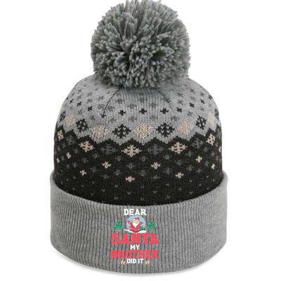 Dear Santa My Brother Did It Cool Gift The Baniff Cuffed Pom Beanie