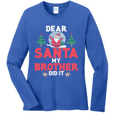 Dear Santa My Brother Did It Cool Gift Ladies Long Sleeve Shirt