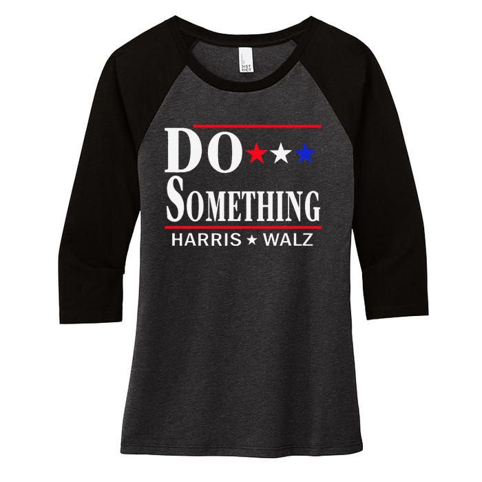 Do Something Michelle Obama Kamala Harris Tim Walz 2024 Gift Women's Tri-Blend 3/4-Sleeve Raglan Shirt