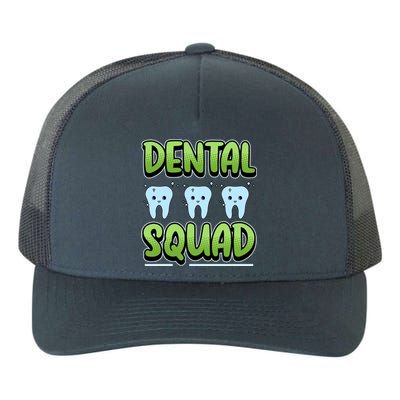 Dental Squad Meaningful Gift Yupoong Adult 5-Panel Trucker Hat