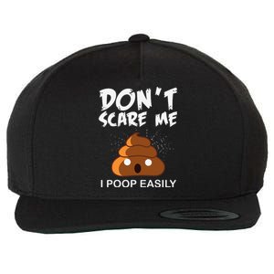 Dont Scare Me I Poop Easily Funny Halloween Costume Wool Snapback Cap