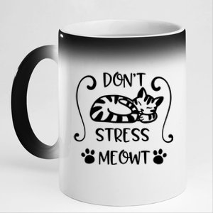 Dont Stress Meowt Kitten Funny Quote Meaningful Gift 11oz Black Color Changing Mug