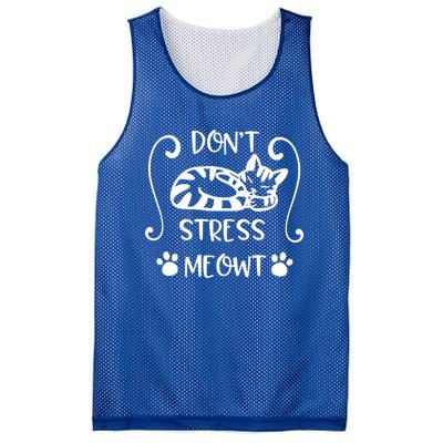 Dont Stress Meowt Kitten Funny Quote Meaningful Gift Mesh Reversible Basketball Jersey Tank