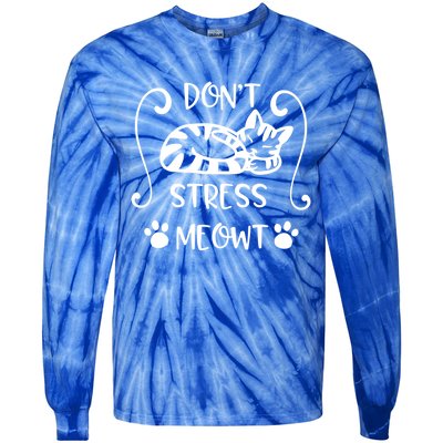 Dont Stress Meowt Kitten Funny Quote Meaningful Gift Tie-Dye Long Sleeve Shirt