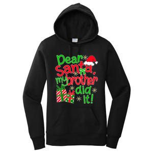 Dear Santa My Brother Did It - Christmas Family Designs Women's Pullover Hoodie