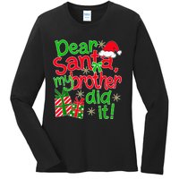 Dear Santa My Brother Did It - Christmas Family Designs Ladies Long Sleeve Shirt