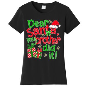 Dear Santa My Brother Did It - Christmas Family Designs Women's T-Shirt