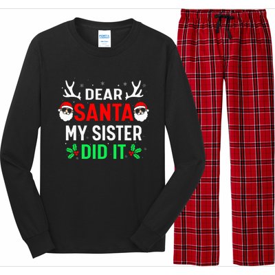 Dear Santa My Sister Did it Funny Christmas Long Sleeve Pajama Set