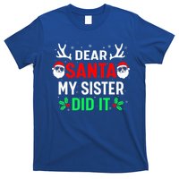 Dear Santa My Sister Did it Funny Christmas T-Shirt