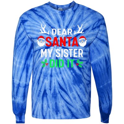 Dear Santa My Sister Did it Funny Christmas Tie-Dye Long Sleeve Shirt