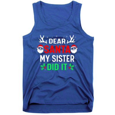 Dear Santa My Sister Did it Funny Christmas Tank Top