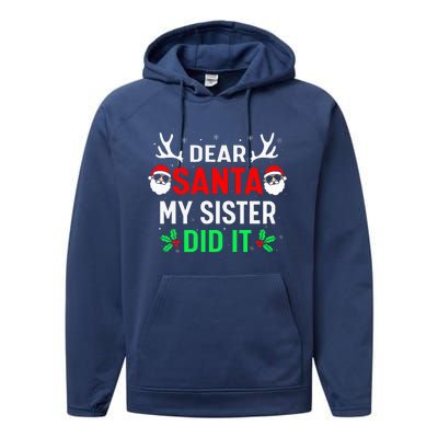 Dear Santa My Sister Did it Funny Christmas Performance Fleece Hoodie