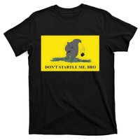 DonT Startle Me Bro Funny Squirrel T-Shirt