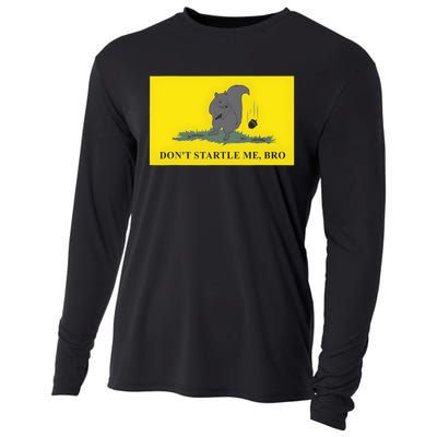 DonT Startle Me Bro Funny Squirrel Cooling Performance Long Sleeve Crew