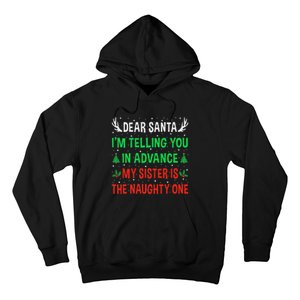 Dear Santa My Sister Is The Naughty One Funny Christmas Hoodie